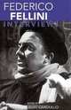 Federico Fellini: Interviews, 