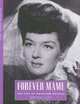 Forever Mame: The Life of Rosalind Russell (Hollywood Legends Series), Bernard F. Dick 