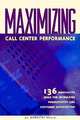 Maximizing Call Center Performance, Madeline Bodin 