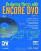 Designing Menus with Encore DVD, John Skidgel 