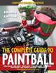 The Complete Guide to Paintball, Fourth Edition: Completely Updated and Revised (Complete Guide to Paintball), Jerry Braun, Rob Rubin 