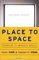 Place to Space: Migrating to Ebusiness Models, Peter Weill, Michael Vitale 