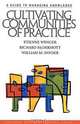 Cultivating Communities of Practice, Etienne Wenger, Richard McDermott, William M. Snyder 