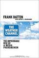 The Weather Channel, Frank Batten, Jeffrey L. Cruikshank 