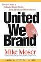 United We Brand, Mike Moser 