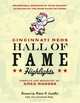 Cincinnati Reds Hall of Fame Highlights: Memorable Moments in Team History as Heard on the Reds Radio Network, 