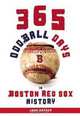 365 Oddball Days in Boston Red Sox History, John Snyder 