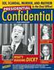 Presidential Confidential: Sex, Scandal, Murder and Mayhem in the Oval Office, John Boertlein 