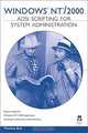 Windows NT/2000 ADSI Scripting for System Administration, Thomas Eck 