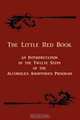 The Little Red Book: An Interpretation of the Twelve Steps of the Alcoholics Anonymous Program, Anonymous 