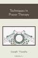 Techniques in Prayer Therapy, Joseph Murphy 