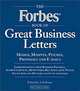 The Forbes Book of Great Business Letters, Erik A. Bruun 