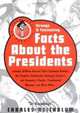 Dr Knowledge Presents: Strange & Fascinating Facts About the Presidents (Knowledge in a Nutshell), Charles Reichblum 
