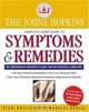 The Johns Hopkins Complete Home Guide to Symptoms & Remedies, Editors of The Johns Hopkins Medical Letter Health After 50 