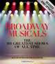 Broadway Musicals, Revised and Updated: The 101 Greatest Shows of All Time, Frank Vlastnik, Ken Bloom 