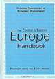 The Central and Eastern Europe Handbook (REGIONAL HANDBOOKS OF ECONOMIC DEVELOPMENT), Patrick Heenan, Monique Lamontagne 