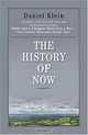 The History of Now, Daniel Klein 