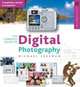 The Complete Guide to Digital Photography, 2nd Edition : Completely Revised and Updated (A Lark Photography Book), Michael Freeman 