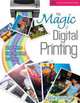The Magic of Digital Printing: Great Prints from Shooting to Output (A Lark Photography Book), Derek Doeffinger 