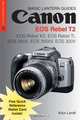 Magic Lantern Guides: Canon EOS Rebel T2: EOS Rebel K2, EOS Rebel Ti, EOS 300X, EOS 3000V, EOS 300V (A Lark Photography Book), Artur Landt 