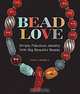 Bead Love: Simply Fabulous Jewelry with Big Beautiful Beads, Jane La Ferla 