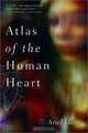 Atlas of the Human Heart: A Memoir, Ariel Gore 