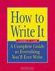 How to Write It: A Complete Guide to Everything You