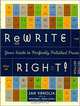 Rewrite Right! : Your Guide to Perfectly Polished Prose: 2nd Edition, Jan Venolia 