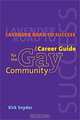Lavender Road To Success: The Career Guide for the Gay Community, Kirk Snyder 