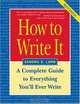 How to Write It: A Complete Guide to Everything You