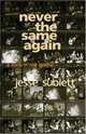 Never the Same Again: A Rock 