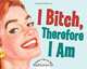 I Bitch, Therefore I Am, Ed Polish, Darren Wotz 