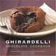 The Ghirardelli Chocolate Cookbook: Recipes and History from America