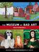 The Museum of Bad Art: Masterworks, Michael Frank, Louise Reilly Sacco 