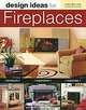 Design Ideas for Fireplaces, Karen Stickels 