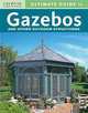 Ultimate Guide to Gazebos & Other Outdoor Structures, 