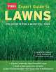 Expert Guide to Lawns: Pro Secrets for a Beautiful Yard, Joseph Provey, Kris Robinson, Van Cline 
