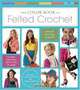 The Color Book of Felted Crochet, Amy O