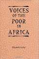 Voices of the Poor in Africa: : Moral Economy and the Popular Imagination (Rochester Studies in African History and the Diaspora), Elizabeth Isichei 