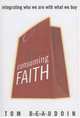 Consuming Faith: Integrating Who We Are with What We Buy, Tom Beaudoin 