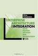 Enterprise Architecture for Integration: Rapid Delivery Methods and Technologies (Artech House Mobile Communications Library), Clive Finkelstein 