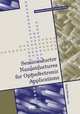 Semiconductor Nanostructures for Optoelectronic Applications (Artech House Semiconductor Materials and Devices Library), 
