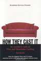 How They Cast It: An Insider