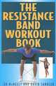 The Resistance Band Workout Book, Ed McNeely 