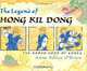 The Legend of Hong Kil Dong: The Robin Hood of Korea, Anne Sibley O