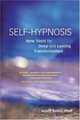 Self-Hypnosis: New Tools for Deep and Lasting Transformation, Adam, Ph.D. Burke 