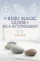 The Reiki Magic Guide to Self-attunement, Brett Bevell 