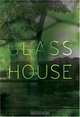 Glass House, 