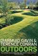 Outdoors: The Garden Design Book for the Twenty-First Century, Terence Conran & Diarmuid Gavin 