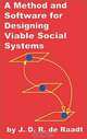 A Method and Software for Designing Viable Social Systems, De Raadt 